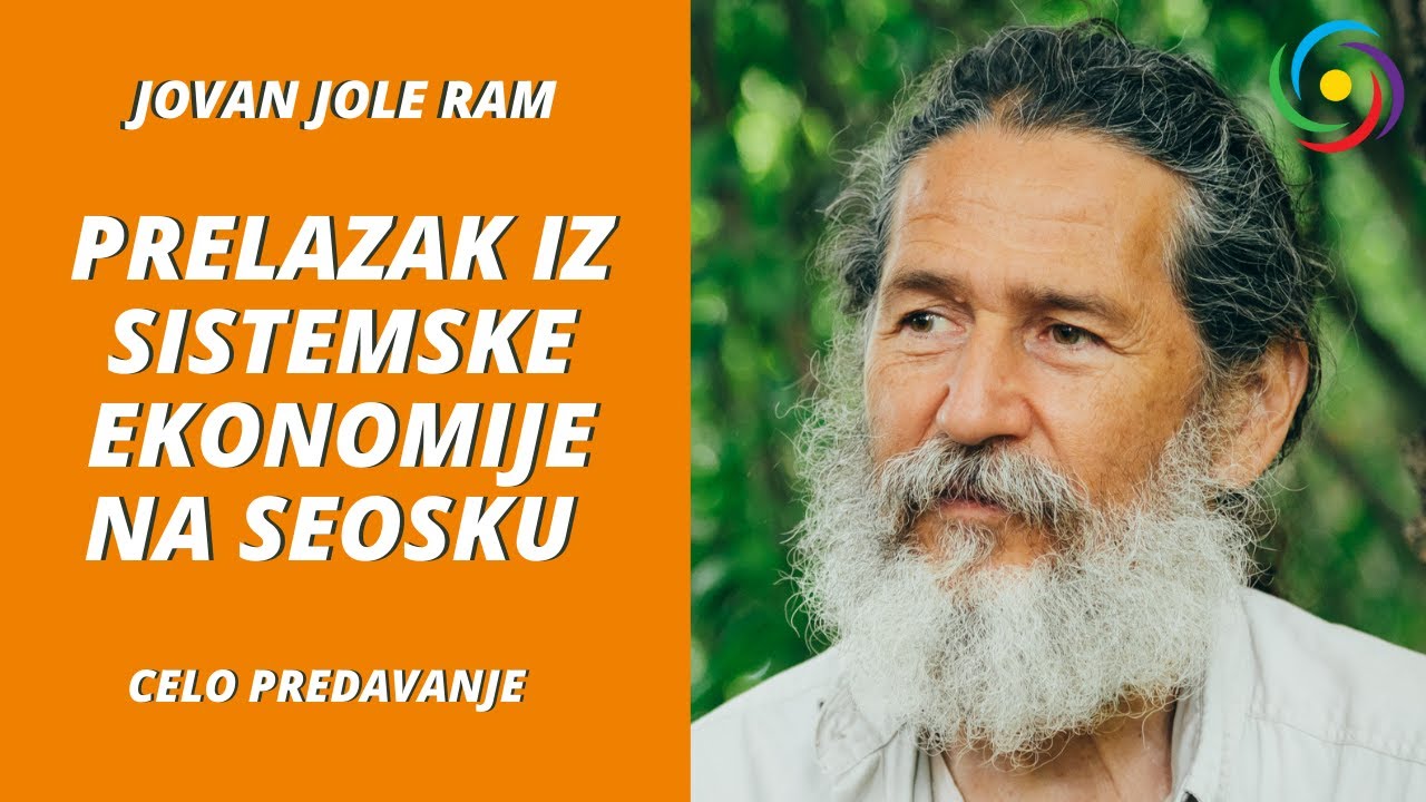 JOVAN JOLE RAM – PRELAZAK IZ SISTEMSKE NA SEOSKU EKONOMIJU