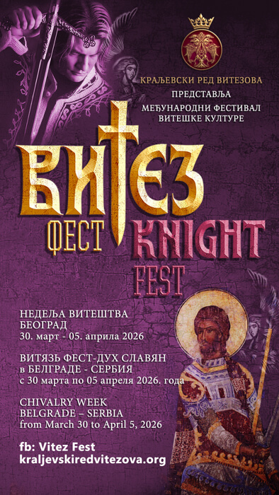 Vitez Fest 2026 - Beograd, Srbija - Kraljevski red vitezova - Zlatno doba