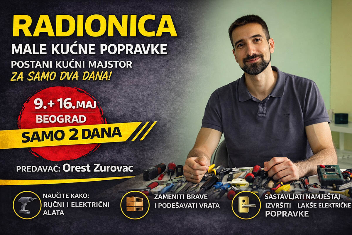 Kućni majstor Beograd 2026 - Radionica Male kućne popravke - Orest Zurovac - STUDIO ZLATNO DOBA - Novi Beograd Srbija