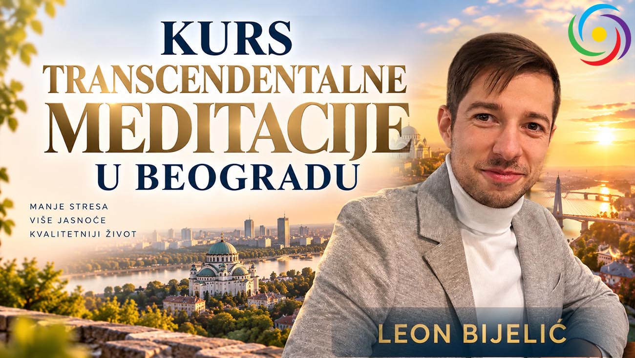 Kurs Transcendentalne meditacije u Beogradu – Leon Bijelić – 2026